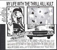 My Life With The Thrill Kill Kult Hit & Run Holiday With The Thrill Kill Kult" инфо 8311h.