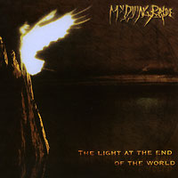 My Dying Bride The Light At The End Of The World Формат: Audio CD (Jewel Case) Дистрибьюторы: Peaceville Records, Концерн "Группа Союз" Россия Лицензионные товары инфо 9871h.