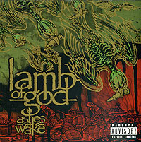 Lamb Of God Ashes Of The Wake Формат: Audio CD (Jewel Case) Дистрибьютор: SONY BMG Лицензионные товары Характеристики аудионосителей 2004 г Альбом инфо 10635h.
