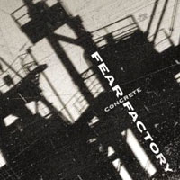 Fear Factory Concrete Формат: Audio CD Дистрибьютор: Roadrunner Records Лицензионные товары Характеристики аудионосителей 2006 г Альбом: Импортное издание инфо 10771h.