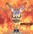 Impellitteri Pedal To The Metal Формат: Audio CD (Jewel Case) Дистрибьюторы: Steamhammer, Концерн "Группа Союз" Лицензионные товары Характеристики аудионосителей 2005 г Альбом инфо 11009h.