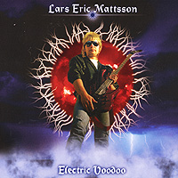 Lars Eric Mattsson Electric Voodoo Формат: Audio CD (Jewel Case) Дистрибьютор: FONO Ltd Лицензионные товары Характеристики аудионосителей 2001 г Альбом: Российское издание инфо 11011h.