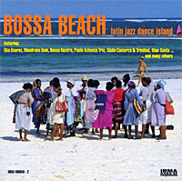 Bossa Beach Latin Jazz Dance Island Формат: Audio CD Дистрибьютор: IRMA Records Лицензионные товары Характеристики аудионосителей 2009 г Сборник: Импортное издание инфо 13328h.